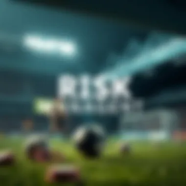 Risk Management in Sports Betting A graphic representation of risk management techniques in betting